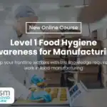 Annoucement Blog Level 1 Food Hygiene Awareness for Manufacturing
