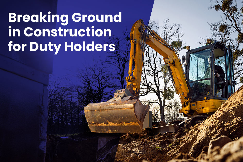 Breaking Ground for Duty Holders Course