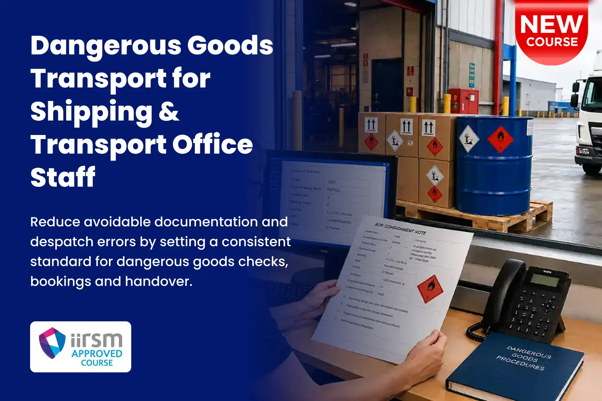 Course Announcement Dangerous Goods Transport for Shipping & Transport Office Staff