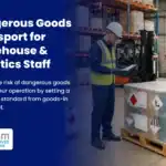 Course Announcement Dangerous Goods Transport for Warehouse & Logistics Staff