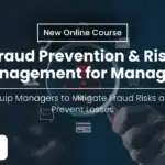 Course Announcement Fraud Prevention and Risk Management for Managers