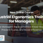 Course Announcement Industrial Ergonomics for Managers