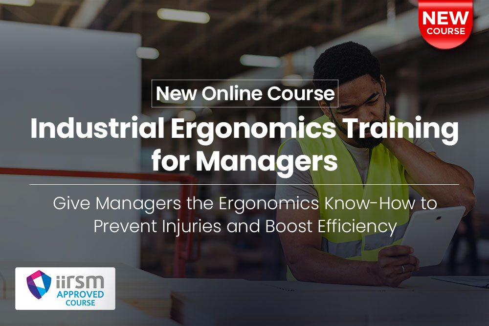 Course Announcement Industrial Ergonomics for Managers