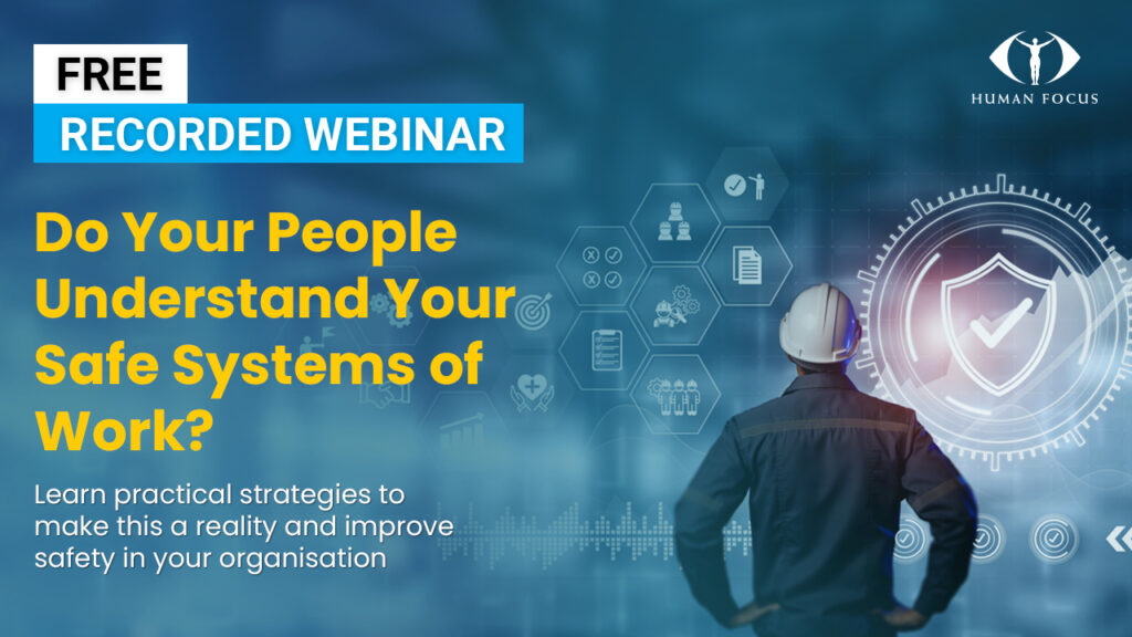 Do Your People Understand Your Safe Systems of Work Webinar recording