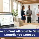 How to Find Affordable Safety Compliance Courses
