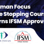 Human Focus Fire Stopping Course Earns IFSM Approval