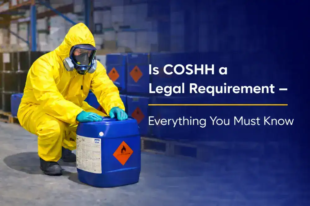 Is COSHH a Legal Requirement - Everything You Must Know
