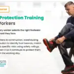 New Course Announcement Foot Protection Training for Workers