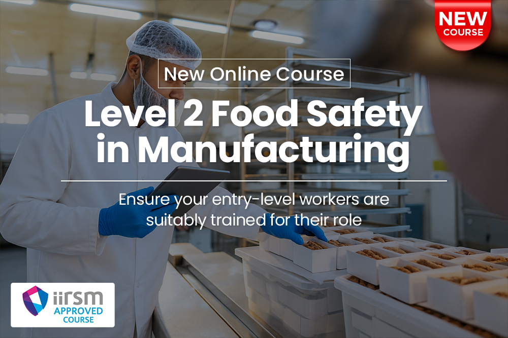 New Course Level 2 Food Safety in Manufacturing